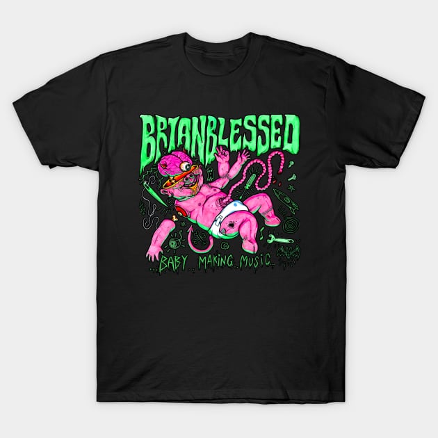 baby making music by brianblessed T-Shirt by Brownlazer